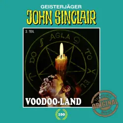Cover - John Sinclair - Folge 100 - Voodoo-Land. Teil 2 von 2