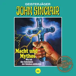 Cover - John Sinclair - Folge 63 - Macht und Mythos. Folge 3 von 3
