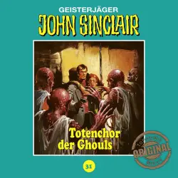 Cover - John Sinclair - Folge 31 - Totenchor der Ghouls