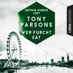 Cover - Tony Parsons - DS-Wolfe-Reihe 3 - Wer Furcht sät - Detective Max Wolfes dritter Fall