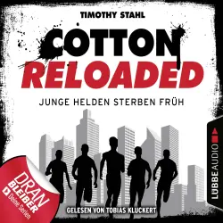 Cover - Timothy Stahl - Cotton Reloaded - Folge 47 - Junge Helden sterben früh