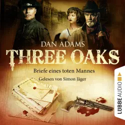 Cover - Dan Adams - Three Oaks - Folge 3 - Briefe eines toten Mannes