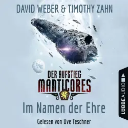 Cover - David Weber - Manticore-Reihe 1 - Im Namen der Ehre - Der Aufstieg Manticores