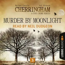 Cover - Matthew Costello - Cherringham: A Cosy Crime Series - Episode 3 - Murder by Moonlight