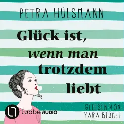 Cover - Petra Hülsmann - Glück ist, wenn man trotzdem liebt