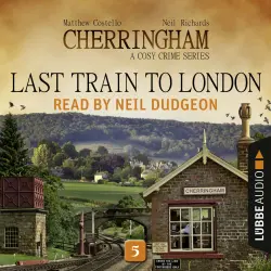 Cover - Matthew Costello - Cherringham: A Cosy Crime Series - Episode 5 - Last Train to London
