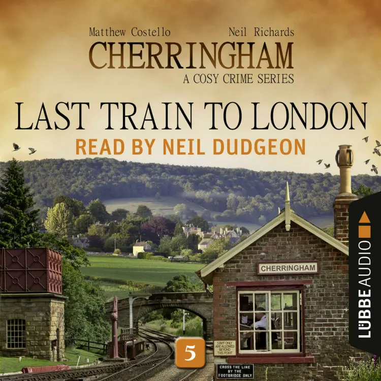 Cover von Matthew Costello - Cherringham: A Cosy Crime Series - Episode 5 - Last Train to London