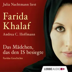 Cover - Andrea C. Hoffmann - Das Mädchen, das den IS besiegte - Faridas Geschichte