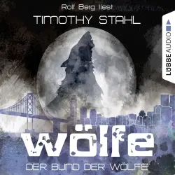Cover - Timothy Stahl - Wölfe - Folge 2 - Der Bund der Wölfe