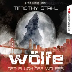Cover - Timothy Stahl - Wölfe - Folge 1 - Der Fluch des Wolfes