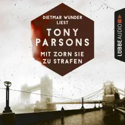 Cover - Tony Parsons - DS-Wolfe-Reihe 2 - Mit Zorn sie zu strafen - Detective Max Wolfes zweiter Fall