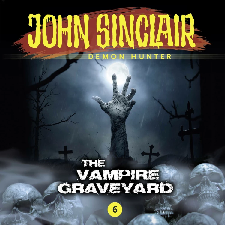 Cover von John Sinclair Demon Hunter - Episode 6 - The Vampire Graveyard