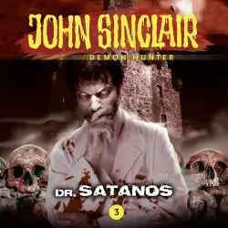 Cover - John Sinclair Demon Hunter - Episode 3 - Dr. Satanos
