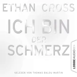 Cover - Ethan Cross - Ich bin der Schmerz