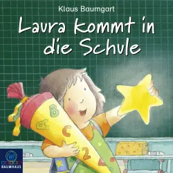 Cover - Klaus Baumgart - Laura kommt in die Schule