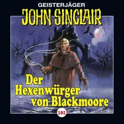 Cover - Jason Dark - John Sinclair - Folge 101 - Der Hexenwürger von Blackmoore, Teil 1