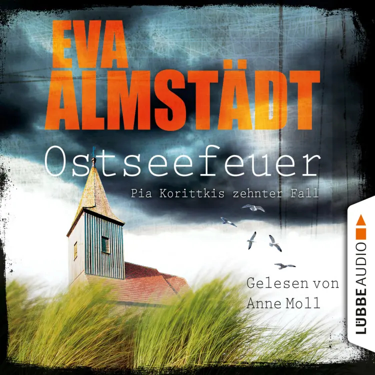 Cover von Eva Almstädt - Kommissarin Pia Korittki 10 - Ostseefeuer - Pia Korittkis zehnter Fall