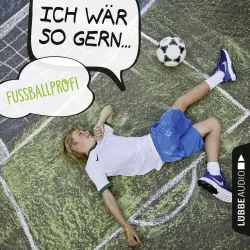 Cover - Christian Bärmann - Ich wär so gern Fußballprofi