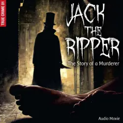 Cover - True Crime - Jack the Ripper - The Story of a Murderer - True Crime, Pt. 1