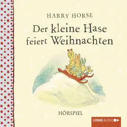 Cover - Harry Horse - Der kleine Hase feiert Weihnachten