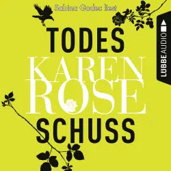Cover - Karen Rose - Todesschuss
