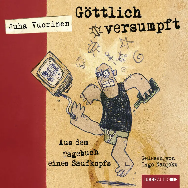 Cover von Juha Vuorinen - Göttlich versumpft - Aus dem Tagebuch eines Saufkopfs