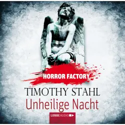 Cover - Timothy Stahl - Horror Factory 14 - Unheilige Nacht