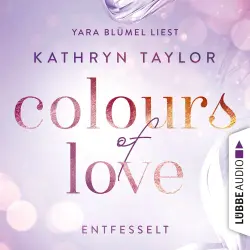 Cover - Kathryn Taylor - Colours of Love 1 - Entfesselt