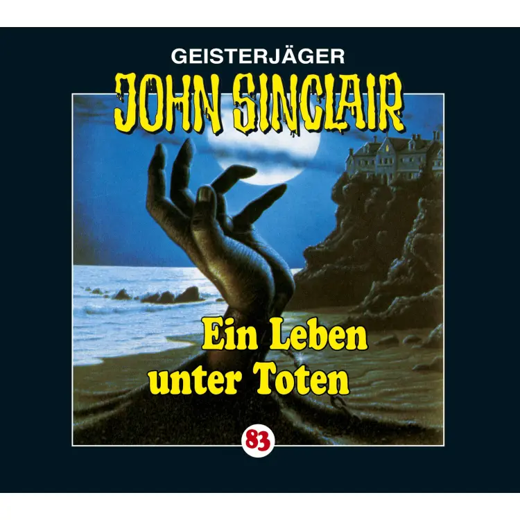 Cover von Jason Dark - John Sinclair - Folge 83 - Ein Leben unter Toten