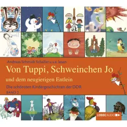 Cover - Andy Matern - Die schönsten Kindergeschichten der DDR - Folge 2 - Von Tuppi, Schweinchen Jo und dem neugierigen Entlein