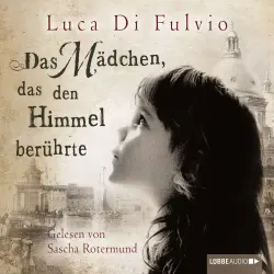 Cover - Luca Di Fulvio - Das Mädchen, das den Himmel berührte