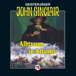 Cover - Jason Dark - John Sinclair - Folge 75 - Albtraum in Atlantis