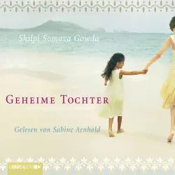 Cover - Shilpi Somaya Gowda - Geheime Tochter
