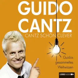 Cover - Guido Cantz - Cantz schön clever  - Guidos gesammeltes Weltwissen