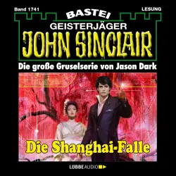 Cover - Jason Dark - John Sinclair - Band 1741 - Die Shanghai-Falle