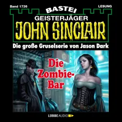 Cover - Jason Dark - John Sinclair - Band 1736 - Die Zombie-Bar
