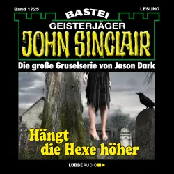 Cover - Jason Dark - John Sinclair - Band 1725 - Hängt die Hexer höher