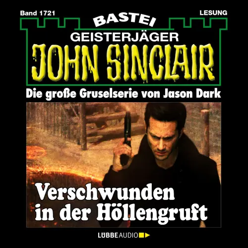 Cover von Jason Dark - John Sinclair - Band 1721 - Verschwunden in der Höllengruft