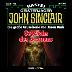 Cover - Jason Dark - John Sinclair - Band 1715 - Gewächs des Grauens