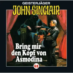 Cover - Jason Dark - John Sinclair - Folge 62 - Bring mir den Kopf von Asmodina (III/III)