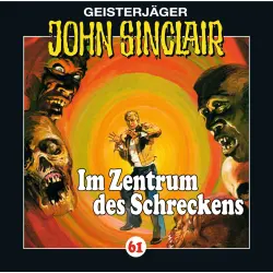 Cover - Jason Dark - John Sinclair - Folge 61 - Im Zentrum des Schreckens (II/III)
