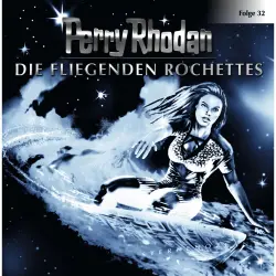 Cover - Perry Rhodan - Perry Rhodan - Folge 32 - Die fliegenden Rochettes