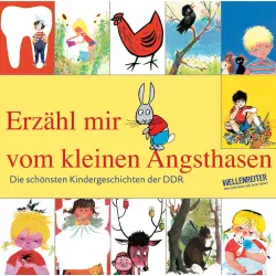 Cover - Benno Pludra - Die schönsten Kindergeschichten der DDR - Teil 1 - Erzähl mir vom kleinen Angsthasen