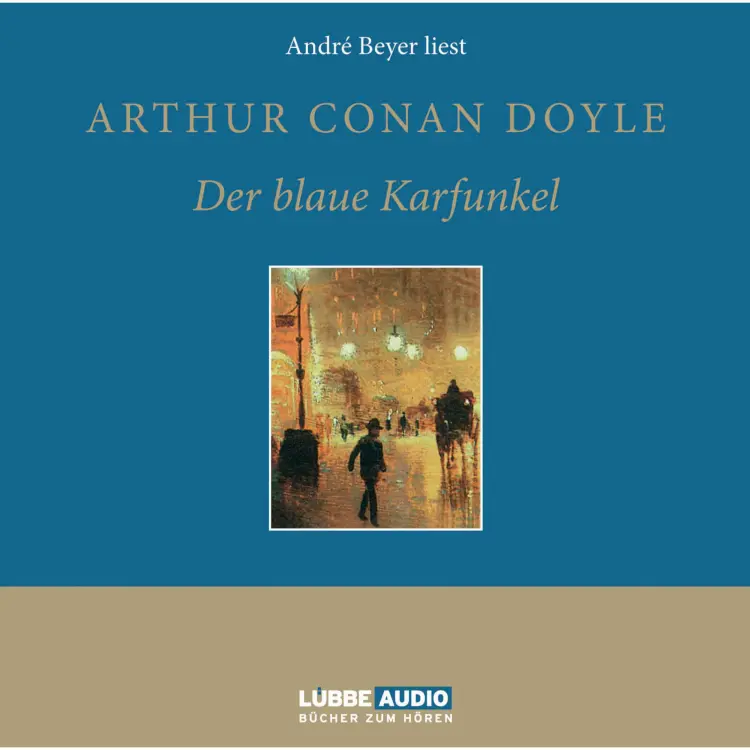 Cover von Sir Arthur Conan Doyle - Der blaue Karfunkel