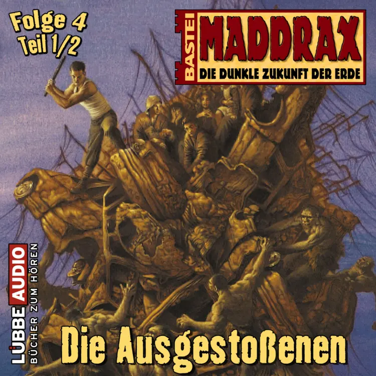 Cover von Brian Frost - Maddrax - Folge 4 - Die Ausgestoßenen - Teil 1