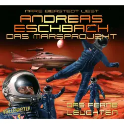Cover - Andreas Eschbach - Das Marsprojekt 1 - Das ferne Leuchten