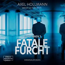 Cover - Axel Hollmann - Soko Innen - Band 3 - Fatale Furcht