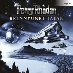 Cover - Perry Rhodan - Perry Rhodan - Folge 30 - Brennpunkt Talan