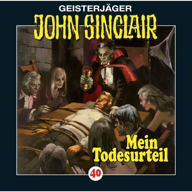 Cover von Jason Dark - John Sinclair - Folge 40 - Mein Todesurteil (3/3)