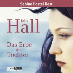 Cover - Juliet Hall - Das Erbe der Töchter